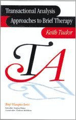 Transactional Analysis Approaches to Brief Therapy 1