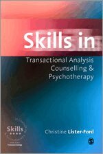 Christine Lister-Ford - Skills in Transactional Analysis Counselling & Psychotherapy, Inbunden