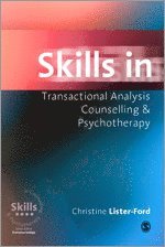 Skills in Transactional Analysis Counselling & Psychotherapy 1