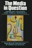 Kees Brants, Joke Hermes, Liesbet van Zoonen - The Media in Question, Inbunden