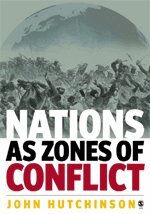 John Hutchinson - Nations as Zones of Conflict, Inbunden