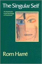 Rom Harre, Horace Romano Harre - The Singular Self, Häftad