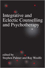 Stephen Palmer, Ray Woolfe - Integrative and Eclectic Counselling and Psychotherapy, Inbunden