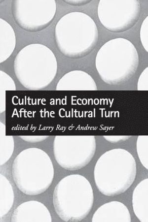 Culture and Economy After the Cultural Turn 1