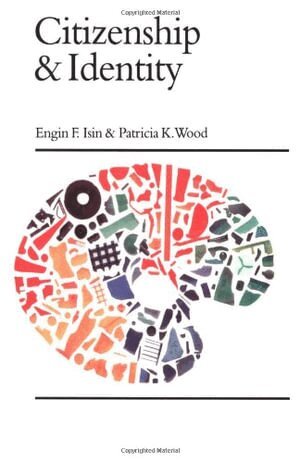 Engin F. Isin, Patricia K Wood - Citizenship and Identity, Inbunden
