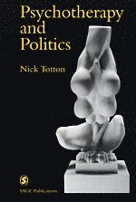 bokomslag Psychotherapy and Politics