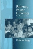 bokomslag Patients, Power and Politics