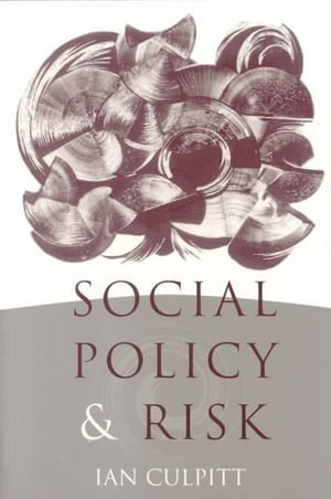 Ian R Culpitt, Ian R. Culpitt - Social Policy and Risk, Häftad