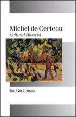 Ian Buchanan - Michel de Certeau, Inbunden