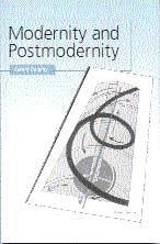Modernity and Postmodernity 1