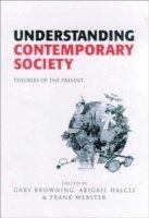 Gary Browning, Abigail Halcli, Frank Webster - Understanding Contemporary Society, Häftad