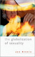 Jon Binnie - The Globalization of Sexuality, Inbunden