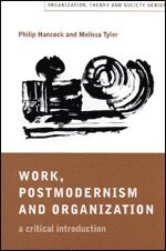 bokomslag Work, Postmodernism and Organization