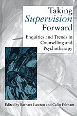 Barbara Lawton, Colin Feltham - Taking Supervision Forward, Inbunden