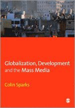 bokomslag Globalization, Development and the Mass Media