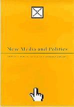 Barrie Axford, Richard Huggins - New Media and Politics, Häftad