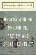 Martha Augoustinos, Katherine J Reynolds - Understanding Prejudice, Racism, and Social Conflict, Häftad