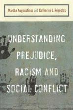 Understanding Prejudice, Racism, and Social Conflict 1