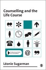 Leonie Sugarman - Counselling and the Life Course, Häftad