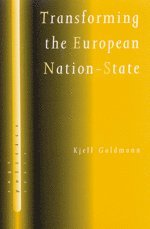 Kjell Goldmann - Transforming the European Nation-State, Inbunden