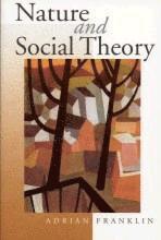 Alex Franklin - Nature and Social Theory, Inbunden