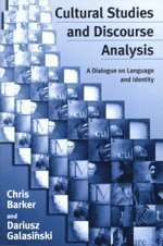 Chris Barker, Dariusz Galasinski - Cultural Studies and Discourse Analysis, Häftad