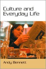 Andy Bennett - Culture and Everyday Life, Häftad