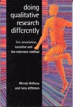 bokomslag Doing Qualitative Research Differently: Free Association, Narrative and the Interview Method