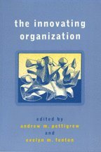 Andrew M Pettigrew, Evelyn Maria Fenton - The Innovating Organization, Inbunden