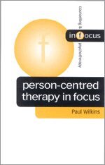 Paul Wilkins - Person-Centred Therapy in Focus, Häftad