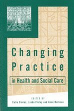 bokomslag Changing Practice in Health and Social Care