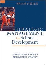 Brian Fidler - Strategic Management for School Development, Inbunden