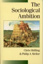 Chris Shilling, Philip A Mellor - The Sociological Ambition, Häftad