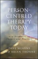 Dave Mearns, Brian Thorne - Person-Centred Therapy Today, Inbunden