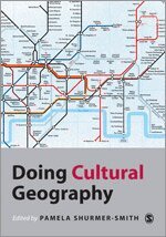 Pamela Shurmer-Smith - Doing Cultural Geography, Inbunden