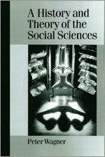 A History and Theory of the Social Sciences 1