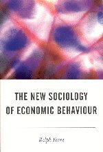 bokomslag The New Sociology of Economic Behaviour