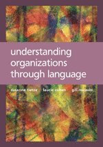 Understanding Organizations through Language 1