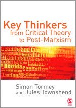Key Thinkers from Critical Theory to Post-Marxism 1