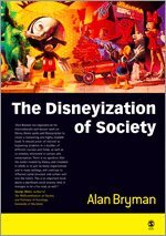 Alan Bryman - The Disneyization of Society, Inbunden