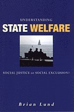 Brian Lund - Understanding State Welfare, Inbunden
