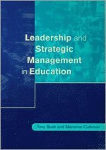 Tony Bush, Marianne Coleman - Leadership and Strategic Management in Education, Inbunden