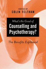 bokomslag What's the Good of Counselling & Psychotherapy?
