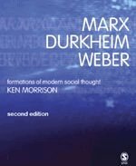Kenneth Morrison - Marx, Durkheim, Weber, Inbunden