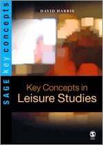 David E Harris - Key Concepts in Leisure Studies, Inbunden