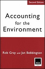 Robert H Gray, Jan Bebbington - Accounting for the Environment, Inbunden