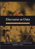 Margaret Wetherell, Stephanie J. A. Taylor, Simeon J Yates - Discourse as Data, Inbunden