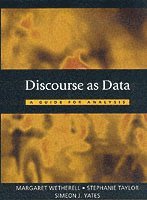 Margaret Wetherell, Stephanie J. A. Taylor, Simeon J Yates, Stephanie J. a. Taylor - Discourse as Data, Häftad