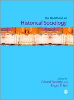 Gerard Delanty, Engin F. Isin - Handbook of Historical Sociology, Inbunden