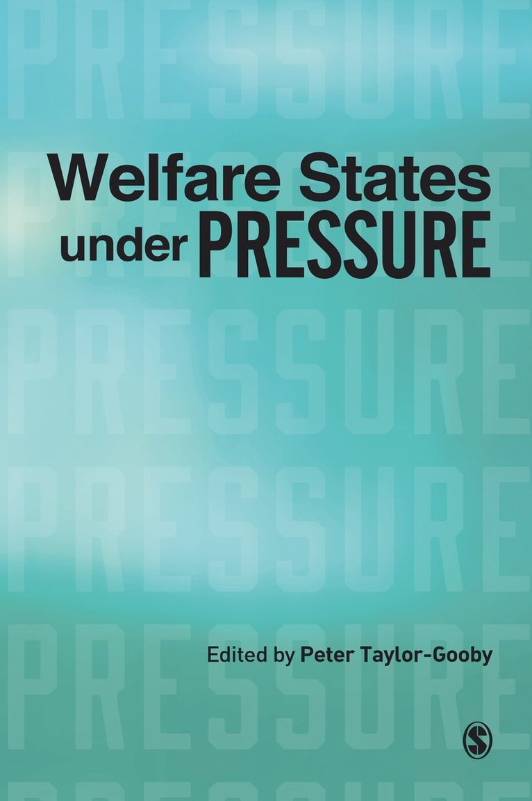 Peter Taylor-Gooby - Welfare States under Pressure, Häftad
